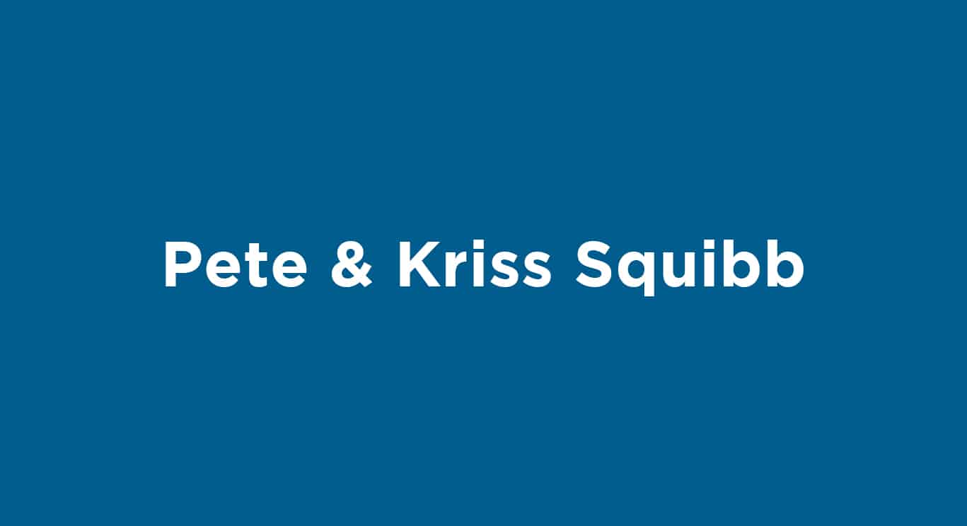 pete and kriss squibb