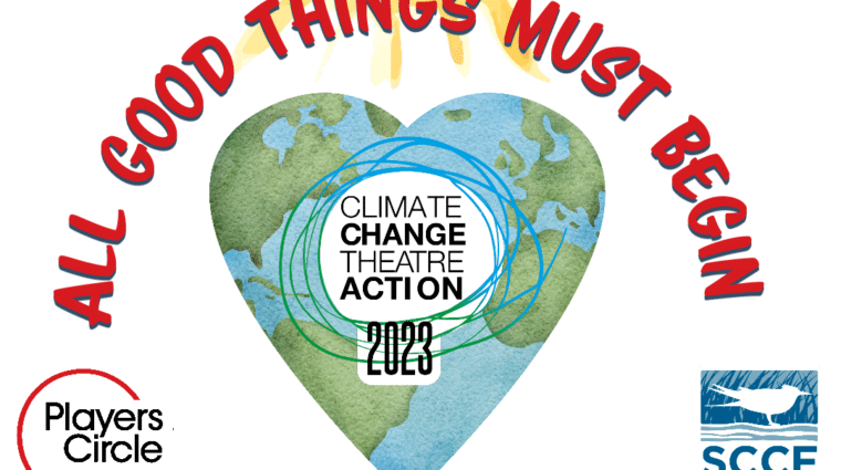 climate action theatre all good things must begin